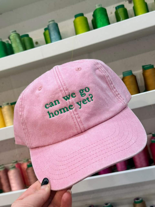 Can We Go Home Yet Vintage Embroidered Cap - Pink